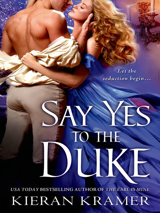 Title details for Say Yes to the Duke by Kieran Kramer - Wait list